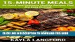 [PDF] 15-Minute Meals: 50 Quick and Delicious Healthy Recipes that are easy to cook (Volume 2)