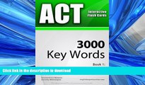 FAVORITE BOOK  ACT Interactive Flash Cards - 3000 Key Words. A powerful method to learn the