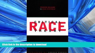 DOWNLOAD Critical Race Theory: An Introduction (Critical America) FREE BOOK ONLINE