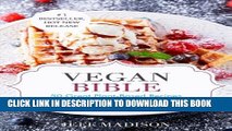 [PDF] Vegan Bible: 50 Great Plant-Based Recipes For Everyday Of The Week (Good Food Series) Full