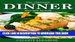 [PDF] Dinner Recipes: The Ultimate Dinner Recipe Book: Easy, Tasty and Healthy Dinner Recipes for