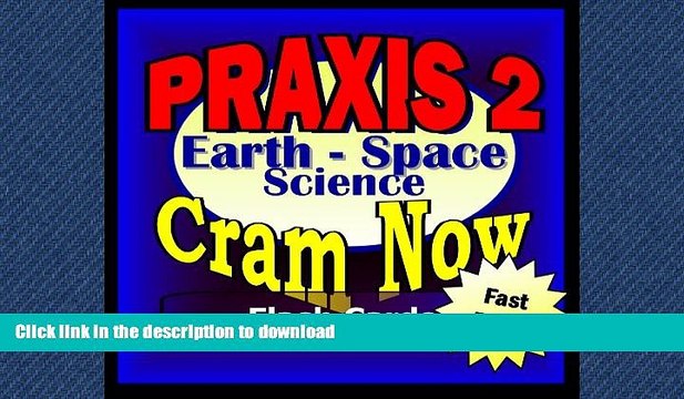 READ BOOK PRAXIS II Prep Test EARTH SCIENCE Flash Cards CRAM NOW! PRAXIS Exam Review Book