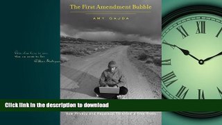 FAVORIT BOOK The First Amendment Bubble: How Privacy and Paparazzi Threaten a Free Press FREE BOOK