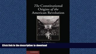 FAVORIT BOOK The Constitutional Origins of the American Revolution (New Histories of American Law)
