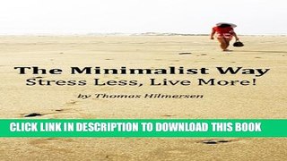 [New] The Minimalist Way: Stress Less, Live More Exclusive Online