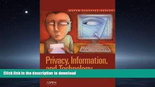 READ THE NEW BOOK Privacy, Information, and Technology (Aspen Elective) READ EBOOK