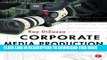 [New] Corporate Media Production Exclusive Full Ebook