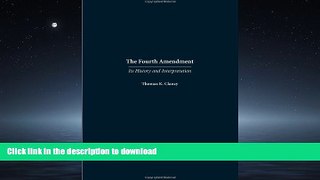 PDF ONLINE The Fourth Amendment: Its History and Interpretation READ NOW PDF ONLINE