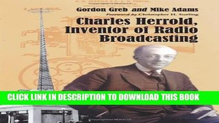 [PDF] Charles Herrold, Inventor of Radio Broadcasting Popular Collection