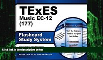 Big Deals  TExES Music EC-12 (177) Flashcard Study System: TExES Test Practice Questions   Review