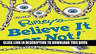 [PDF] Ripley s Believe It Or Not! Unlock The Weird! (ANNUAL) Popular Collection