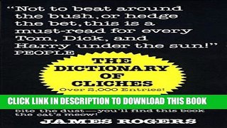 [PDF] Dictionary of Cliches: If You Wonder about the Origins of All Those Old Saws--from First