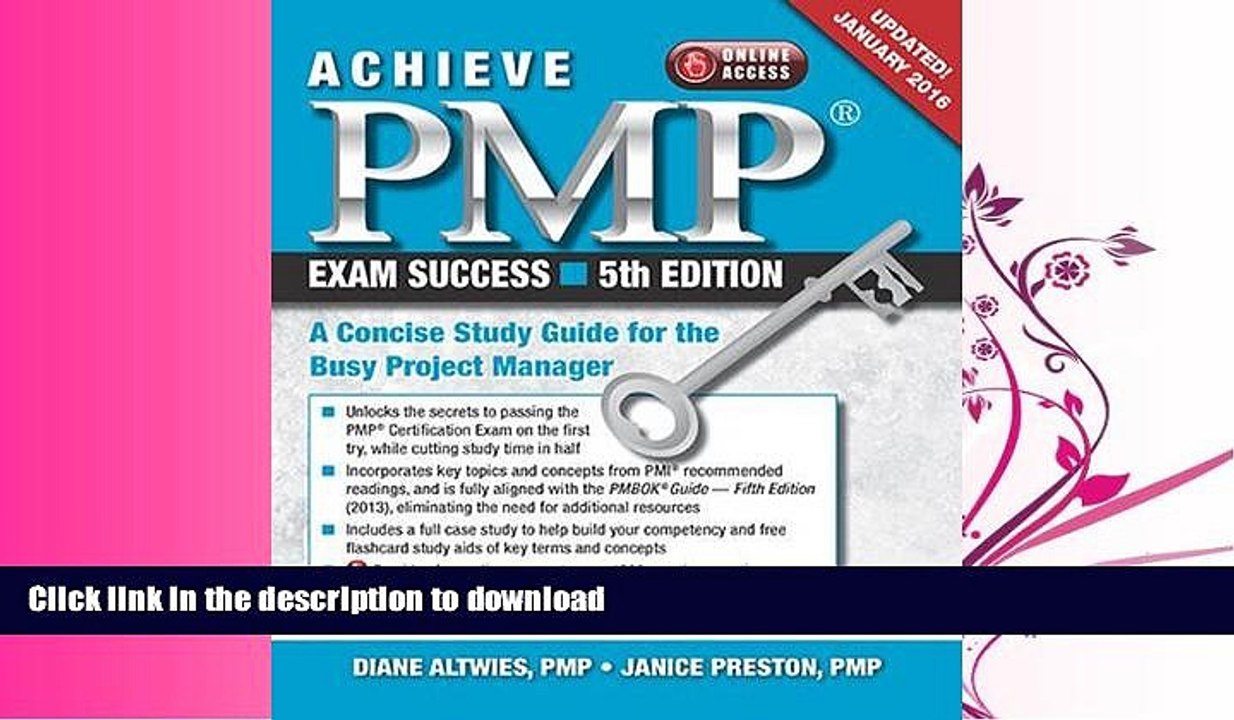 READ BOOK  Achieve PMP Exam Success: A Concise Study Guide for the Busy Project Manager, Updated