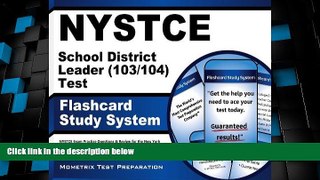 Big Deals  NYSTCE School District Leader (103/104) Test Flashcard Study System: NYSTCE Exam