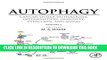 [PDF] Autophagy: Cancer, Other Pathologies, Inflammation, Immunity, Infection, and Aging: Volume 2