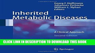[PDF] Inherited Metabolic Diseases: A Clinical Approach Full Online