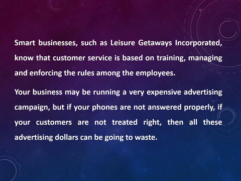 Leisure Getaways Incorporated - Why Training Employees is Crucial for Great Customer Service