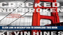 [PDF] Cracked, Not Broken: Surviving and Thriving After a Suicide Attempt Popular Online