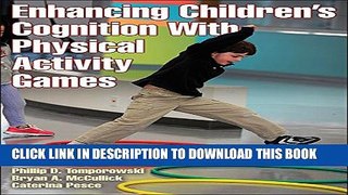 [PDF] Enhancing Children s Cognition With Physical Activity Games Full Online