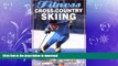 GET PDF  Fitness Cross-Country Skiing (Fitness Spectrum)  GET PDF