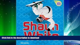 FAVORITE BOOK  Shaun White (Amazing Athletes) FULL ONLINE