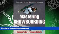 FAVORITE BOOK  Mastering Snowboarding FULL ONLINE