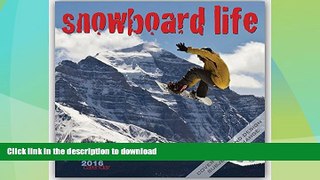 READ  Snowboard Life 2016 Square 12x12 Wyman  GET PDF