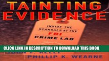 [PDF] Tainting Evidence : Behind the Scandals at the FBI Crime Lab Popular Colection