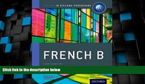 Big Deals  IB French B: Course Book: Oxford IB Diploma Program  Free Full Read Best Seller