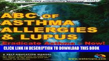 [PDF] ABC of Asthma, Allergies   Lupus: Eradicate Asthma - Now! Full Collection