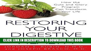 [PDF] Restoring Your Digestive Health:: How The Guts And Glory Program Can Transform Your Life
