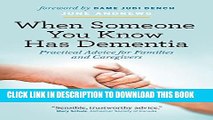 [PDF] When Someone You Know has Dementia: Practical Advice for Families and Caregivers Popular