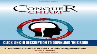 [PDF] Conquer Chiari: A Patient s Guide To The Chiari Malformation Popular Collection