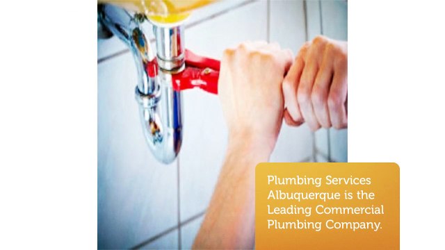 Plumbing Services Albuquerque : Plumbers in Albuquerque