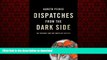 DOWNLOAD Dispatches from the Dark Side: On Torture and the Death of Justice READ PDF BOOKS ONLINE