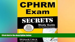 Big Deals  CPHRM Exam Secrets Study Guide: CPHRM Test Review for the Certified Professional in