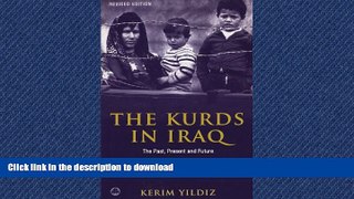 DOWNLOAD The Kurds in Iraq - Second Edition: The Past, Present and Future FREE BOOK ONLINE