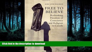 FAVORIT BOOK Free to Believe: Rethinking Freedom of Conscience and Religion in Canada FREE BOOK