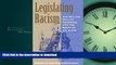 READ PDF Legislating Racism: The Billion Dollar Congress and the Birth of Jim Crow FREE BOOK ONLINE