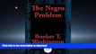 PDF ONLINE The Negro Problem READ NOW PDF ONLINE