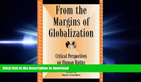 EBOOK ONLINE From the Margins of Globalization: Critical Perspectives on Human Rights (Global