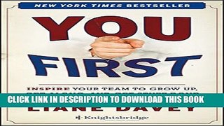 [PDF] You First: Inspire Your Team to Grow Up, Get Along, and Get Stuff Done Popular Online