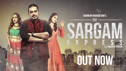 The Sargam Express I Full Video I Shankar Mahadevan I Swagata Sarkar I Rohhan Patel I Ampliify Times