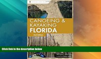 Big Deals  Canoeing and Kayaking Florida (Canoe and Kayak Series)  Free Full Read Best Seller