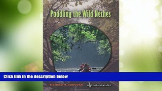 Big Deals  Paddling the Wild Neches (River Books, Sponsored by The Meadows Center for Water and