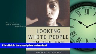 EBOOK ONLINE Looking White People in the Eye: Gender, Race, and Culture in Courtrooms and