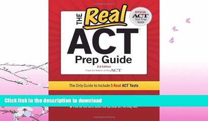 READ BOOK  The Real ACT, 3rd Edition (Real ACT Prep Guide) FULL ONLINE