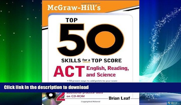 GET PDF McGraw-Hill s Top 50 Skills for a Top Score: ACT English, Reading, and Science GET PDF