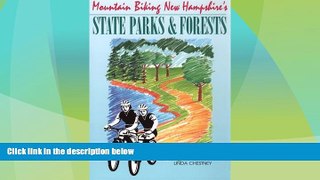 Big Deals  Mountain Biking New Hampshire s State Parks and Forests  Free Full Read Most Wanted
