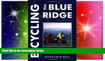 Big Deals  Bicycling the Blue Ridge: A Guide to the Skyline Drive and the Blue Ridge Parkway  Best